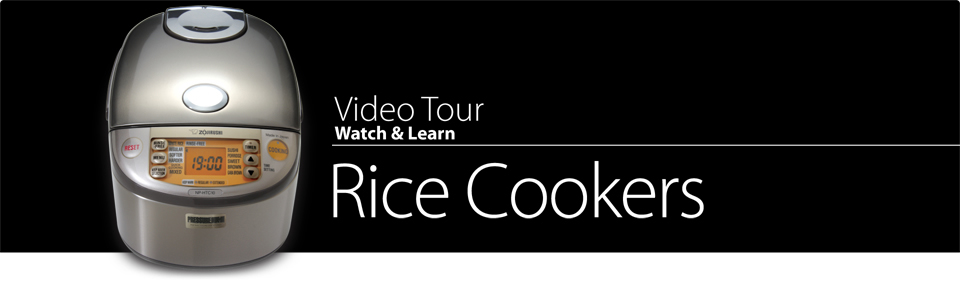 Video Tour Rice Cookers