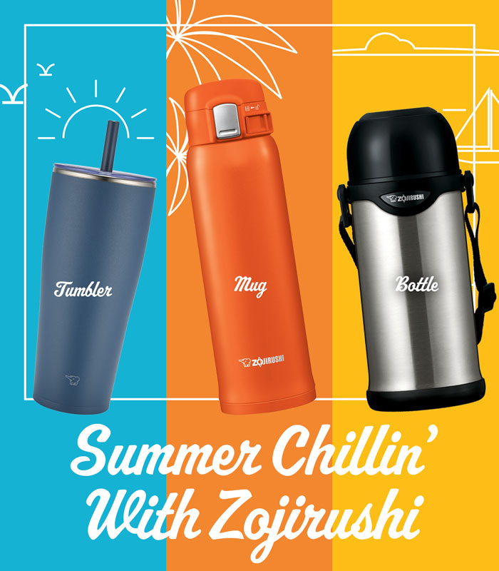 Summer Chillin’ With Zojirushi