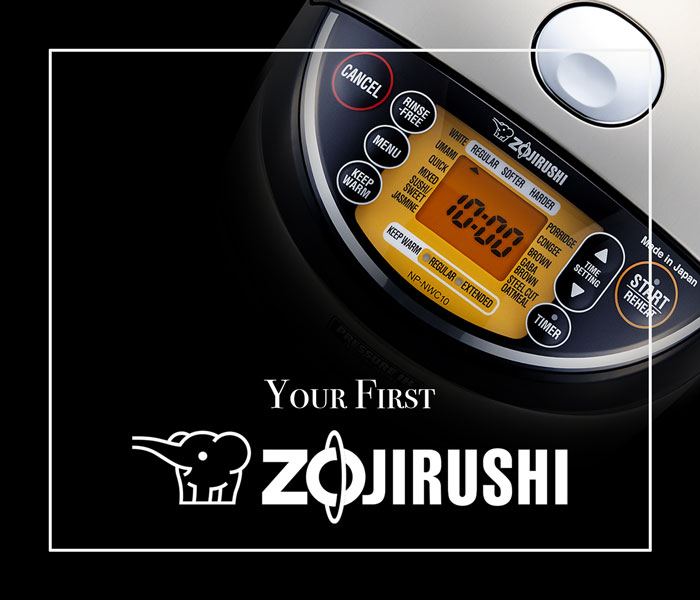 Your First Zojirushi