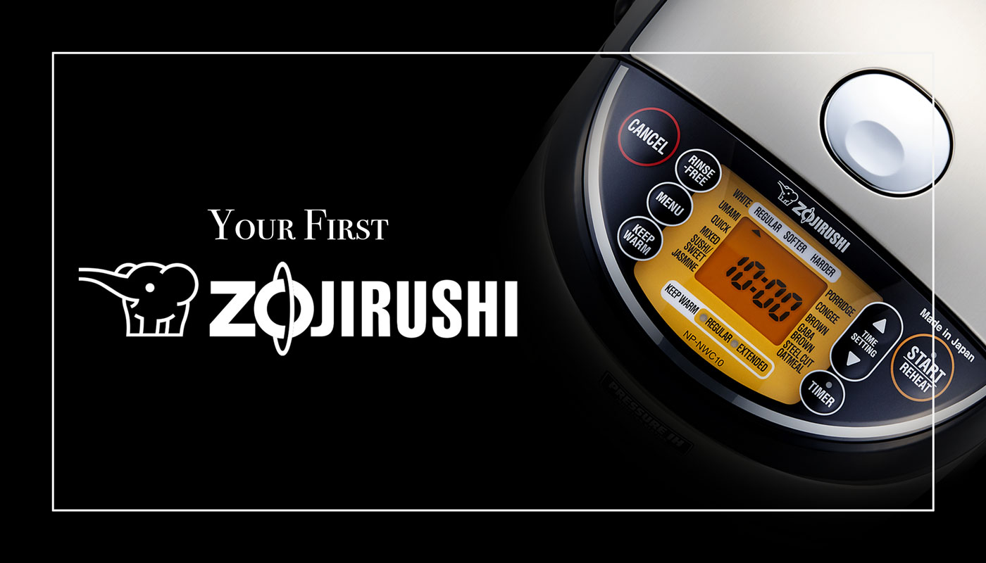 Your First Zojirushi