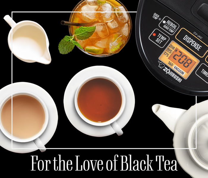 For the Love of Black Tea