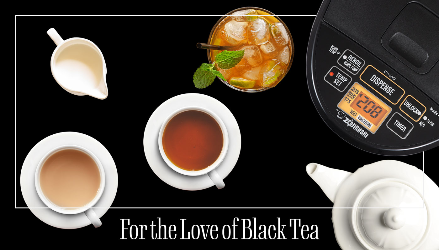 For the Love of Black Tea