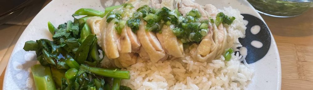 Thankful For My Hainan Chicken Rice